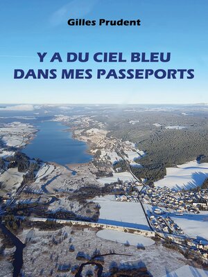 cover image of Y a du ciel bleu dans mes passeports